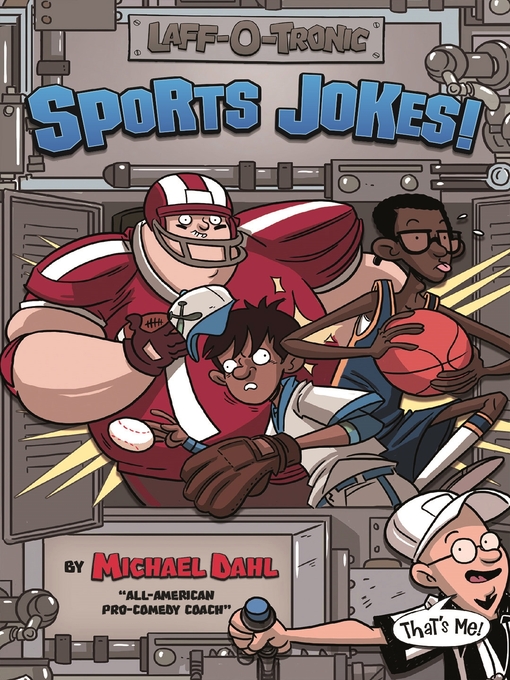 Title details for Laff-O-Tronic Sports Jokes! by Michael Dahl - Wait list